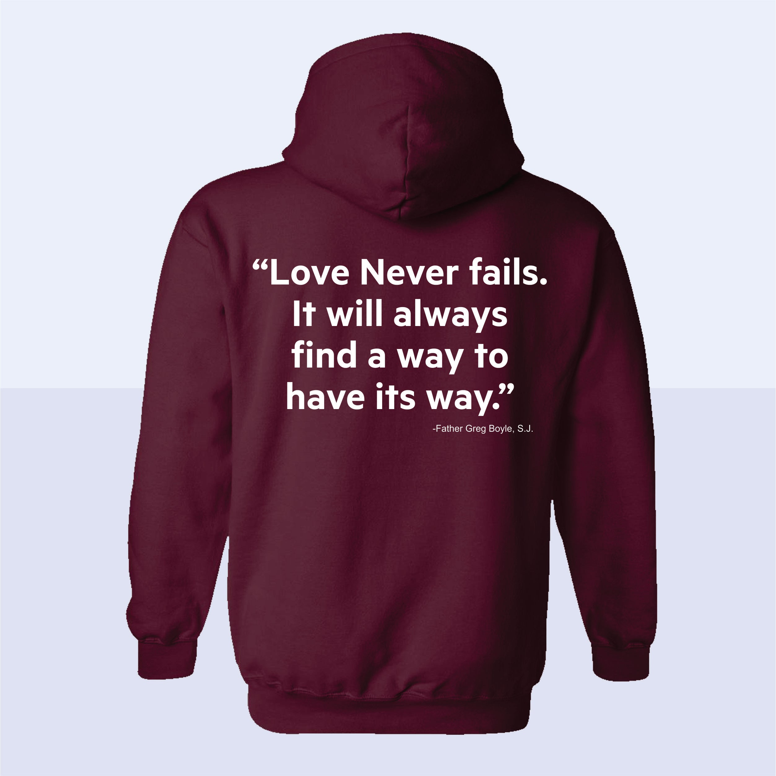 Love Never Fails Hoodie